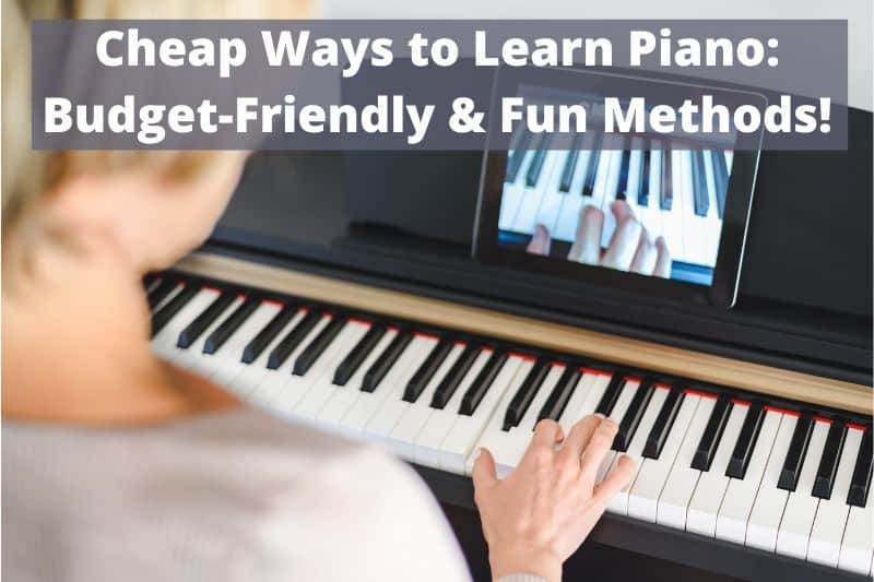 Cheapest way to learn piano