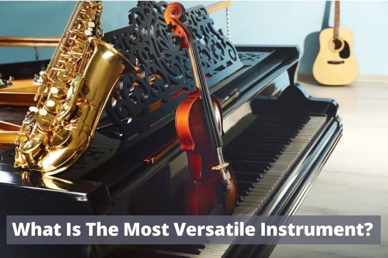 most versatile instrument