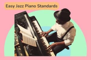 Easy Jazz Piano Standards